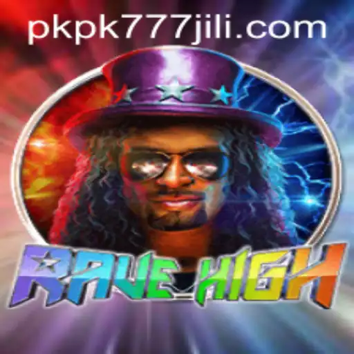 RaveHigh: The Thrilling New Gaming Sensation PKPK777